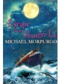 Michael Morpurgo - Escape from Shangri-La
