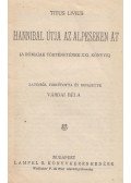 Titus Livius - Hannibal útja az Alpeseken át