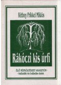 Réthey Prikkel Miklós - Rákóczi kis úrfi (dedikált)