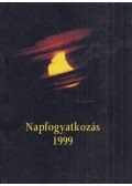 Zombori Ottó,Grétsy Zsombor - Napfogyatkozás 1999 (dedikált)