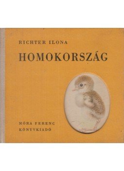 Richter Ilona - Homokország Richter Ilona - Homokország, Budapest 1961 antikvár könyv