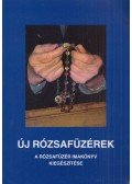Jánossy Gábor - Új rózsafüzérek