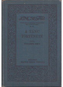 Haraszti Emil - A tánc története Haraszti Emil - A tánc története, Budapest 1937 antikvár könyv