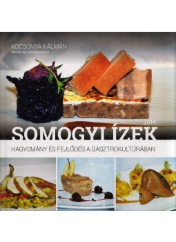 Kocsonya Kálmán - Somogyi ízek,  2014 antikvár könyv