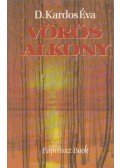 D. Kardos Éva - Vörös alkony