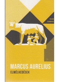 MARCUS AURELIUS - Elmélkedések MARCUS AURELIUS - Elmélkedések, Budapest 2021 antikvár könyv