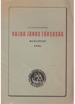  - Az újjáalakult Vajda János Társaság, Budapest 1948 antikvár könyv