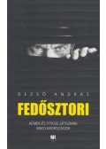 Dezső András - Fedősztori