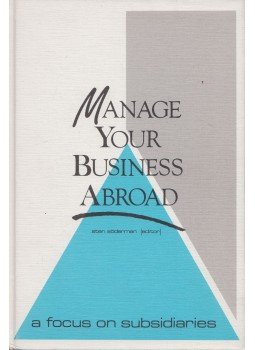 Sten Söderman - Manage your business abroad Sten Söderman - Manage your business abroad, Stockholm 1986 antikvár könyv