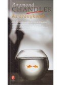 Raymond Chandler - Az aranyhalak