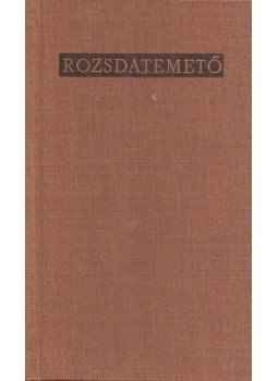 Fejes Endre - Rozsdatemető (Dedikált) Fejes Endre - Rozsdatemető (Dedikált), Budapest 1964 antikvár könyv
