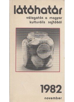 Garai Gábor - Látóhatár 1982 november Garai Gábor - Látóhatár 1982 november, Budapest 1982 antikvár könyv