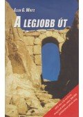 White, Ellen G. - A legjobb út