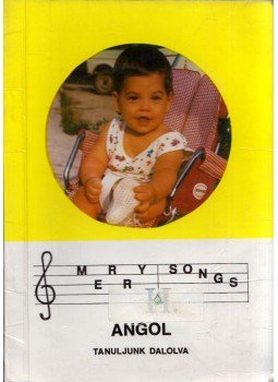 - Merry Songs II. Angol - Tanuljunk dalolva - Merry Songs II. Angol - Tanuljunk dalolva, Budapest 1990 antikvár könyv