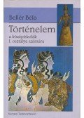 Bellér Béla - Történelem a középiskolák I. osztálya számára