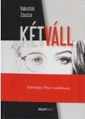 Valentini Zsuzsa - Kétváll (Dedikált)
