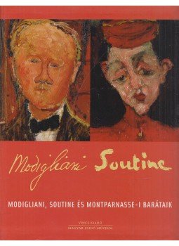 Beke László - Modigliani, Soutine és montparnasse-i barátaik Beke László - Modigliani, Soutine és montparnasse-i barátaik, Budapest 2003 antikvár könyv