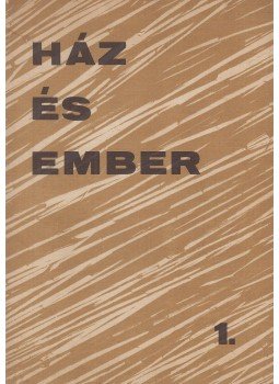 Kecskés Péter (szerk.) - Ház és ember 1. Kecskés Péter (szerk.) - Ház és ember 1., Szentendre 1980 antikvár könyv