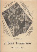 Szabó-Pap Krisztina - Adalékok a Belső Ferencváros történetéhez (dedikált)