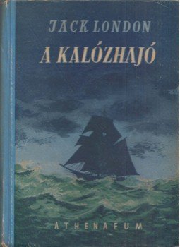 Jack London - A kalózhajó és más elbeszélések, Budapest 0 antikvár könyv