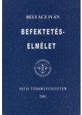 Bélyácz Iván - Befektetés-elmélet