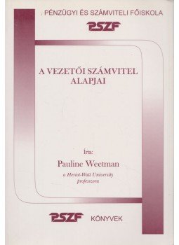 Pauline Weetman - A vezetői számvitel alapjai Pauline Weetman - A vezetői számvitel alapjai, Budapest 1997 antikvár könyv