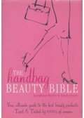 Josephine Fairley,Sarah Stacey - Handbag Beauty Bible