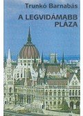 Trunkó Barnabás - A legvidámabb pláza (dedikált)
