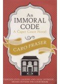 FRASER, CARO - An Immoral Code