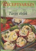 Szabó Sándorné,Horváth Ildikó - Túrós ételek