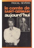 Pascal Sevran - Le Comte De Saint-Germain, Aujourd'hui