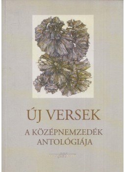 Több szerző - Új versek Több szerző - Új versek, Budapest 2001 antikvár könyv