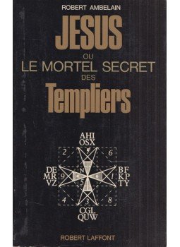Robert Ambelain - Jésus ou le mortel secret des Templiers, Paris 1970 antikvár könyv