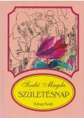 Szabó Magda - Születésnap