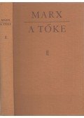 Marx Károly - A tőke II.