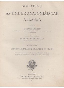 Sobotta J. - Az ember anatómiájának atlasza I-III., Budapest 1911 antikvár könyv