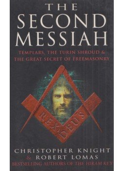 Christopher Kinght, Robert Lomas - The Second Messiah Christopher Kinght, Robert Lomas - The Second Messiah, London 1998 antikvár könyv