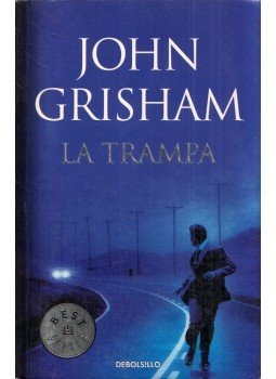 John Grisham - La trampa John Grisham - La trampa, Barcelona 2012 antikvár könyv