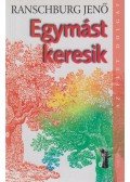 Ranschburg Jenő - Egymást keresik