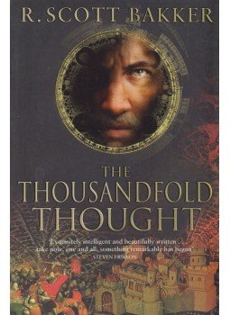 R. Scott Bakker - The Thousandfold Thought R. Scott Bakker - The Thousandfold Thought, London 2006 antikvár könyv