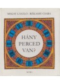 Megay László - Hány perced van?