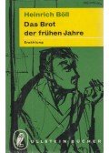 Heinrich Böll - Das Brot der frühen Jahre