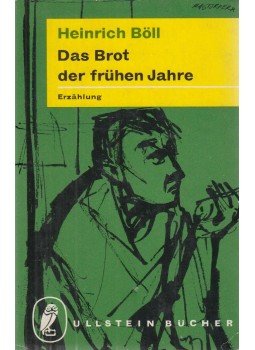Heinrich Böll - Das Brot der frühen Jahre Heinrich Böll - Das Brot der frühen Jahre, Frankfurt am Main-Berlin 1965 antikvár könyv
