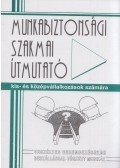 Buzás Attiláné - Veszélyes berendezésekbe beszállással végzett munkák