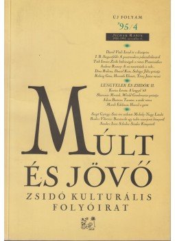 Kőbányai János, Vermes György - Múlt és jövő 1995/4. Kőbányai János, Vermes György - Múlt és jövő 1995/4., Budapest 1995 antikvár könyv