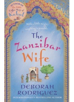 Deborah Rodriguez - The Zanzibar Wife Deborah Rodriguez - The Zanzibar Wife, London 2017 antikvár könyv