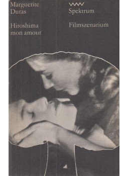 Marguerite Duras - Hiroshima mon amour Marguerite Duras - Hiroshima mon amour, Berlin 1970 antikvár könyv