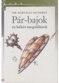 Harville Hendrix - Pár-bajok és békés megoldások