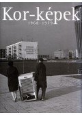 Vince Mátyás,Féner Tamás - Kor-képek 1968-1979