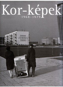 Vince Mátyás, Féner Tamás - Kor-képek 1968-1979 Vince Mátyás, Féner Tamás - Kor-képek 1968-1979, Budapest 2010 antikvár könyv
